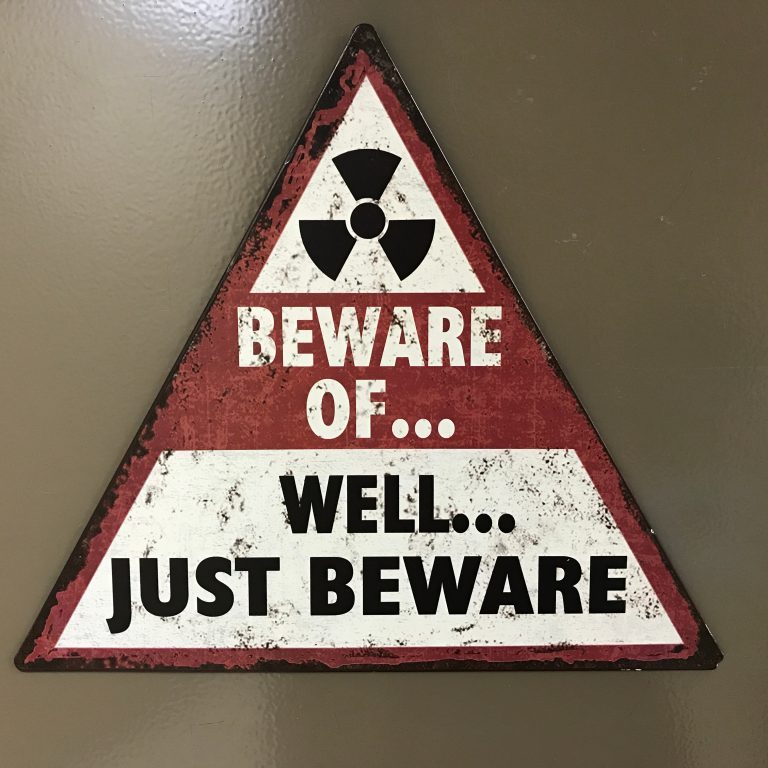 Beware,Of...well...just,Beware,Metal,Sign,On,Office,Door.